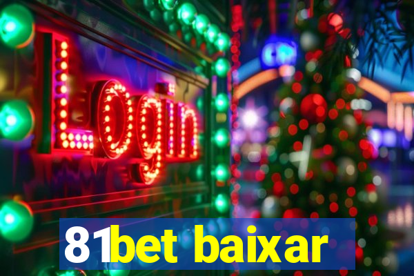 81bet baixar